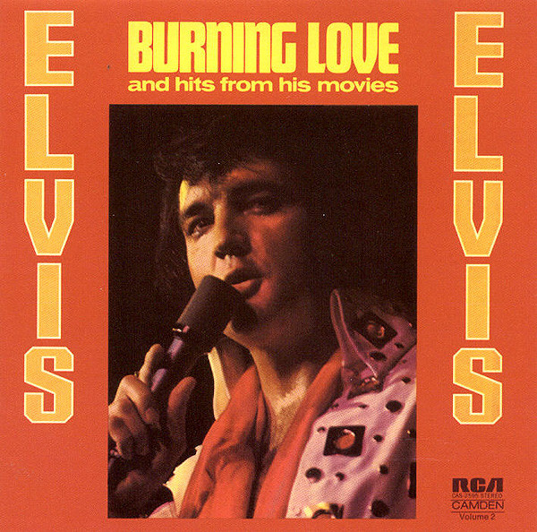 Burning Love And Hits From His Movies - Volume 2